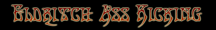 Eldritch Ass Kicking